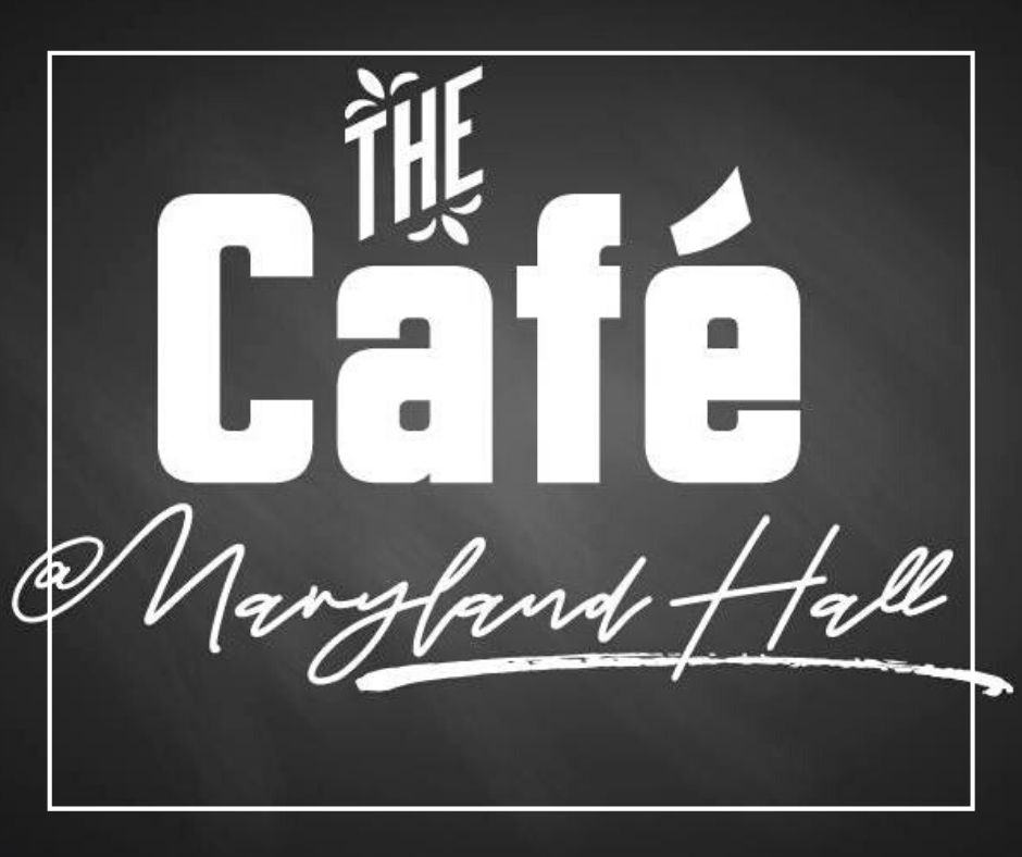 The Café at Maryland Hall--text on black background
