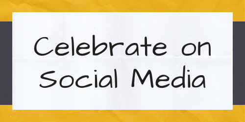 Celebrate on Social Media