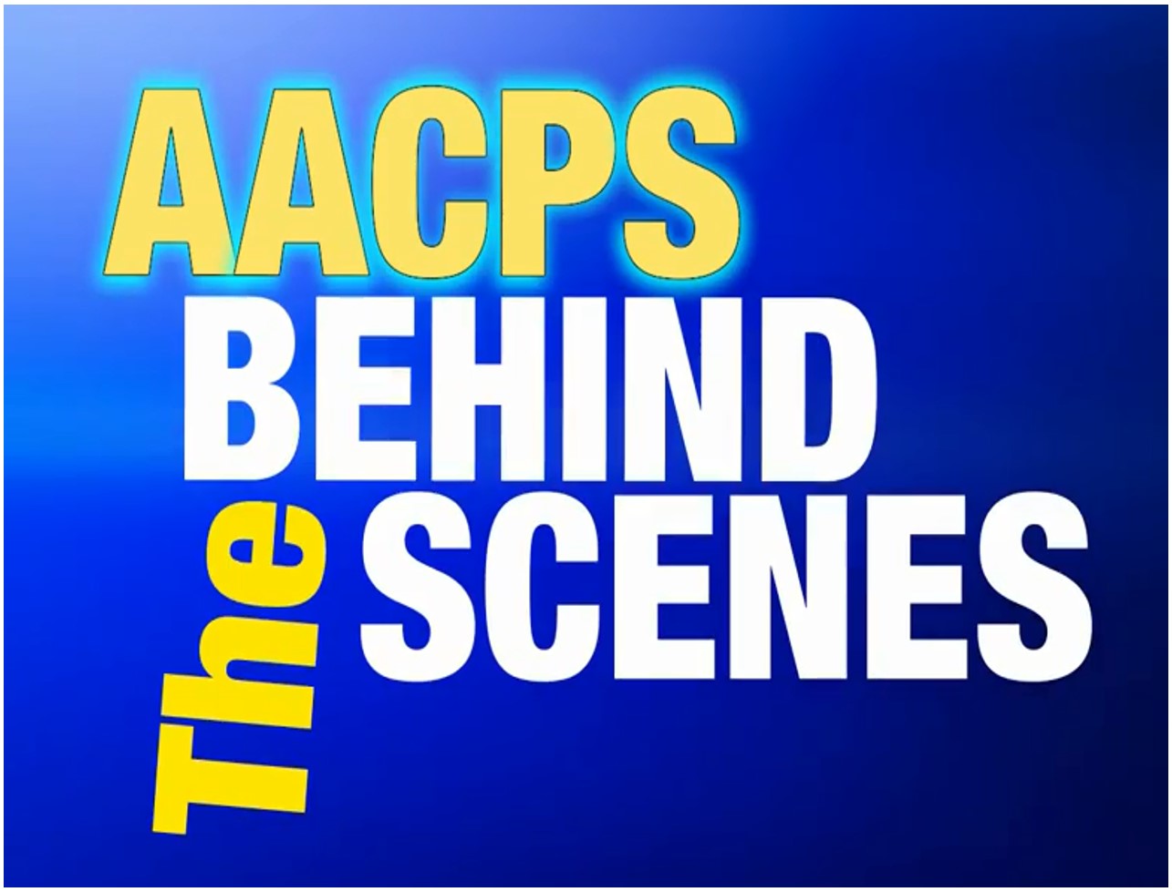 AACPS Behind the Scenes