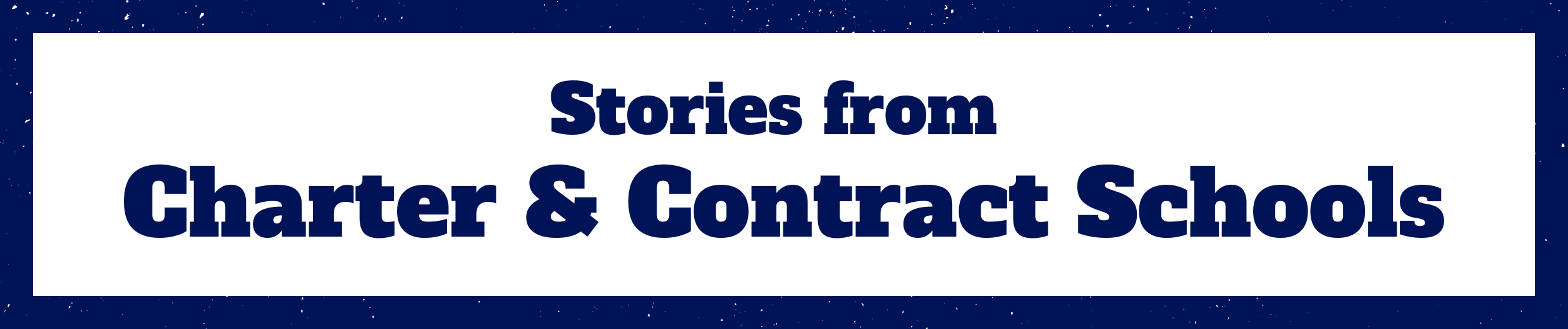 Stories from Charter & Contract Schools