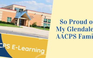 "So Proud of my Glendale & AACPS Family"; With photo of Glendale Elementary, e'learning on red and yellow background