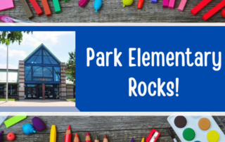 "Park Elementary Rocks!" with photo of Park Elementary against a background of crayons, colored pencils, and other school supplies.