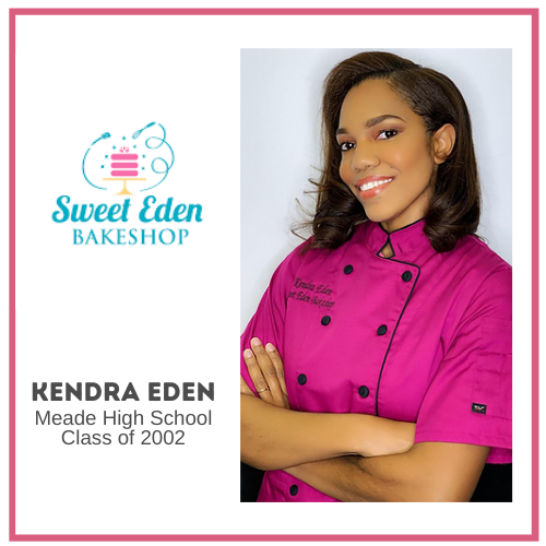 Kendra Eden - Meade High School Class of 2002 - Sweet Eden Bake Shop